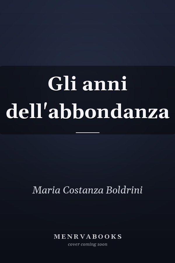 Gli anni dell'abbondanza
