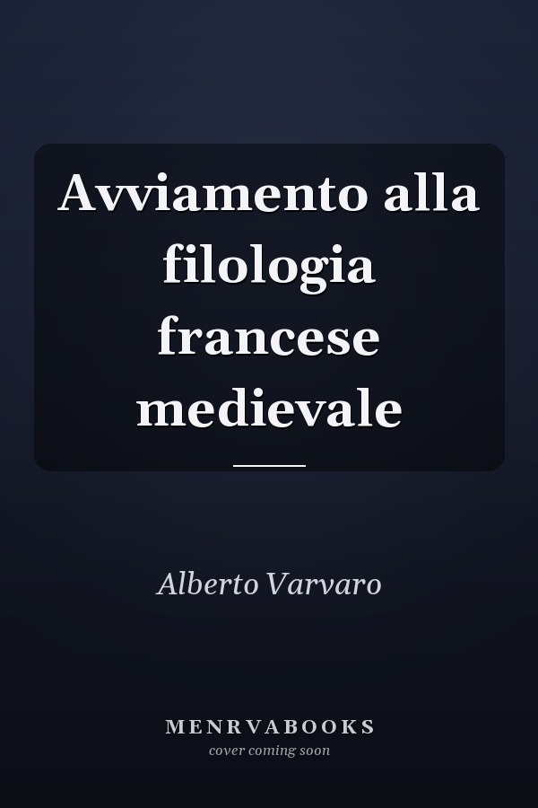 Avviamento alla filologia francese medievale