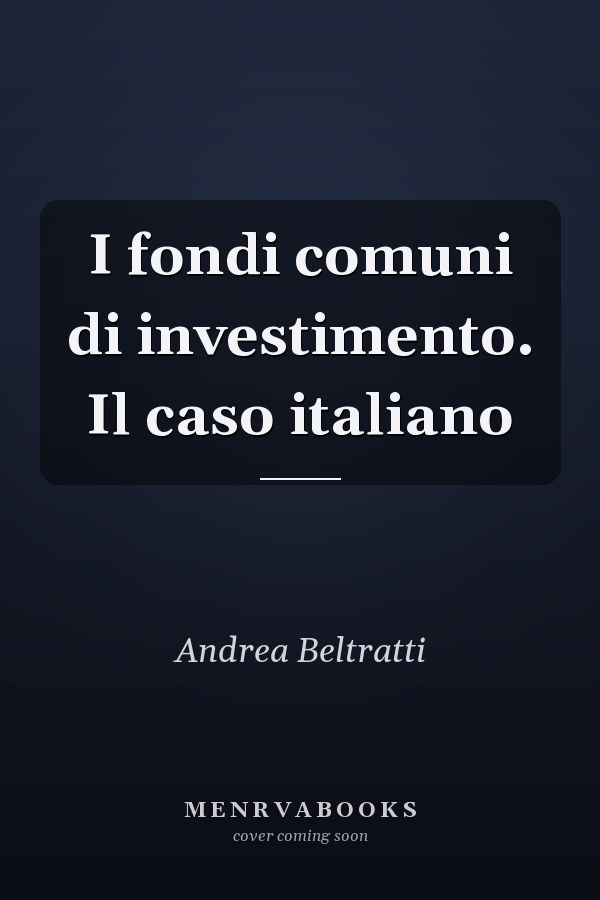 I fondi comuni di investimento. Il caso italiano
