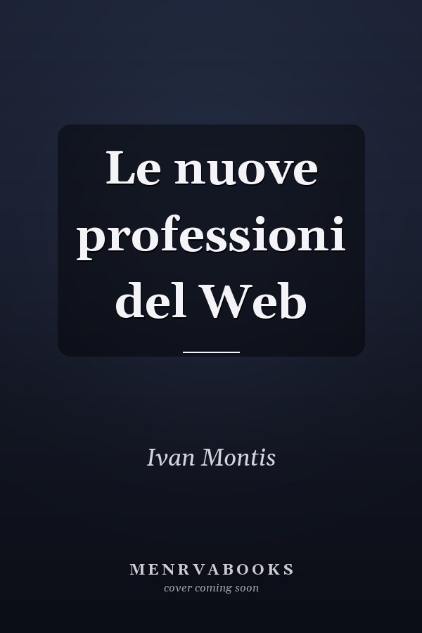 Le nuove professioni del Web