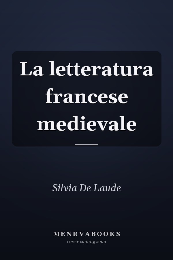 La letteratura francese medievale
