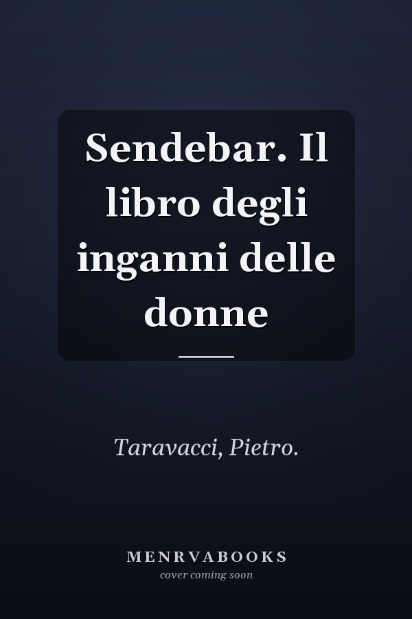 Sendebar. Il libro degli inganni delle donne
