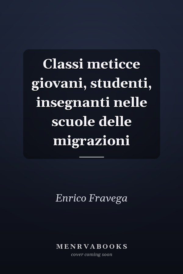 Classi meticce giovani, studenti, insegnanti nelle scuole delle migrazioni