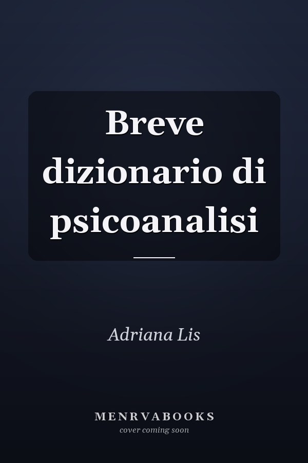 Breve dizionario di psicoanalisi