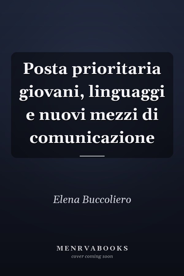 Posta prioritaria giovani, linguaggi e nuovi mezzi di comunicazione