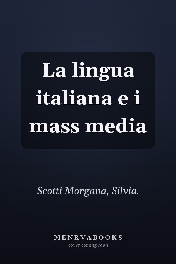 La lingua italiana e i mass media