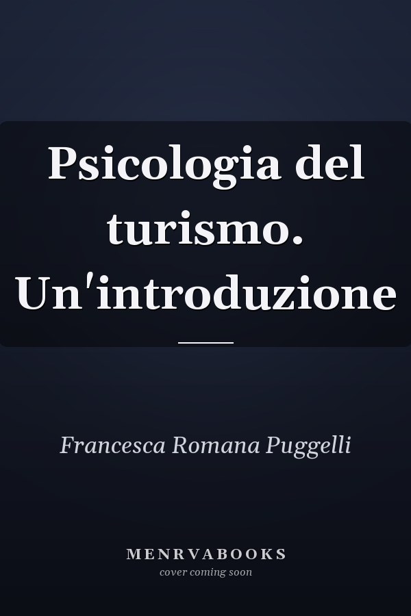 Psicologia del turismo. Un'introduzione
