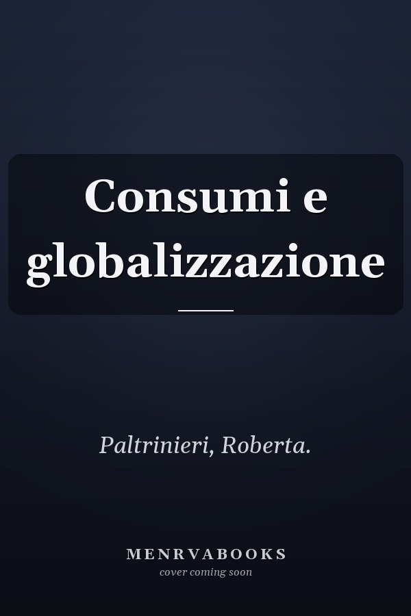 Consumi e globalizzazione