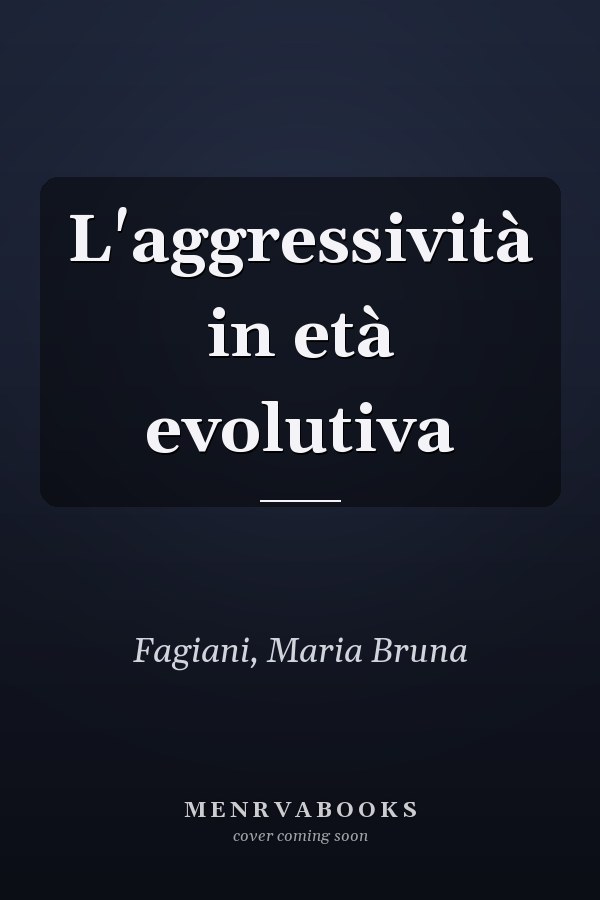 L'aggressività in età evolutiva