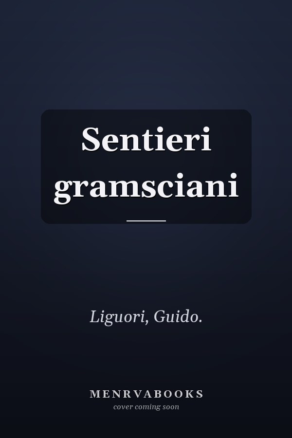 Sentieri gramsciani
