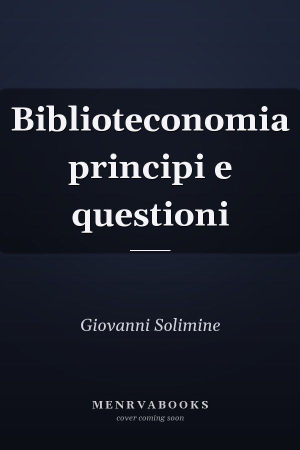 Biblioteconomia principi e questioni