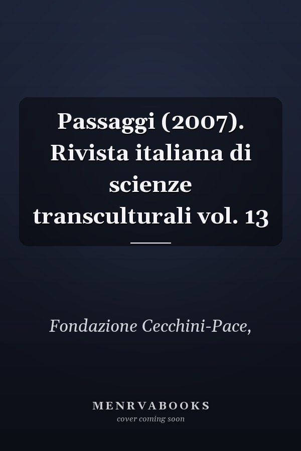 Passaggi (2007). Rivista italiana di scienze transculturali vol. 13