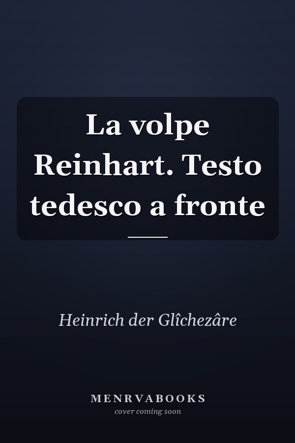 La volpe Reinhart. Testo tedesco a fronte