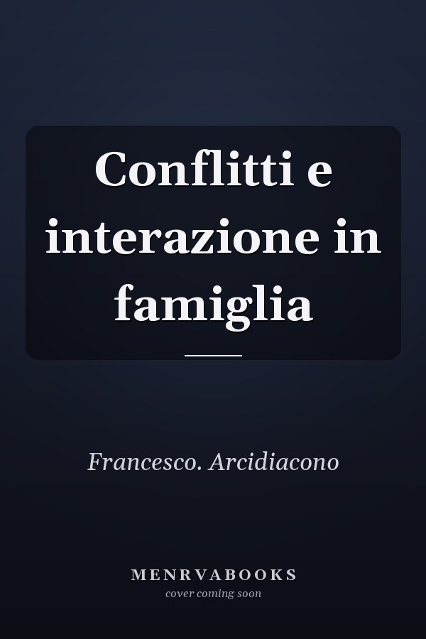 Conflitti e interazione in famiglia