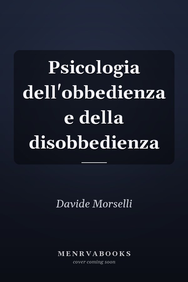 Psicologia dell'obbedienza e della disobbedienza
