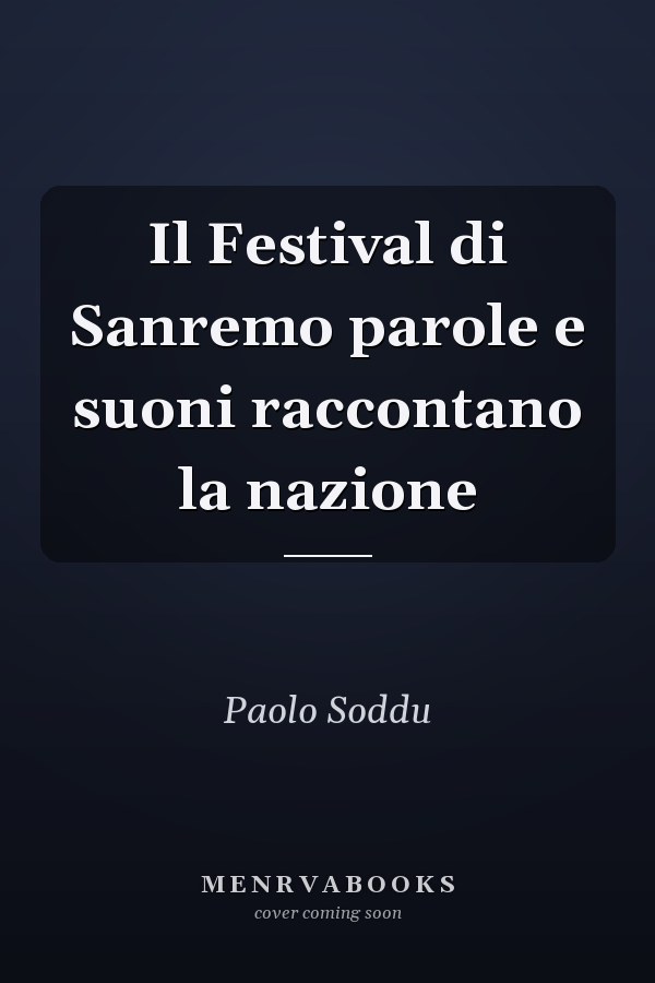 Il Festival di Sanremo parole e suoni raccontano la nazione