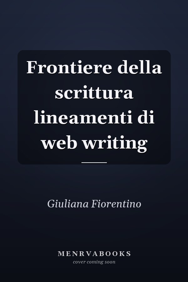 Frontiere della scrittura lineamenti di web writing