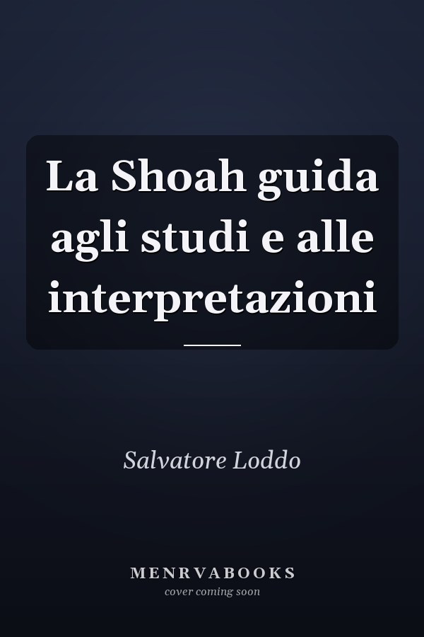 La Shoah guida agli studi e alle interpretazioni