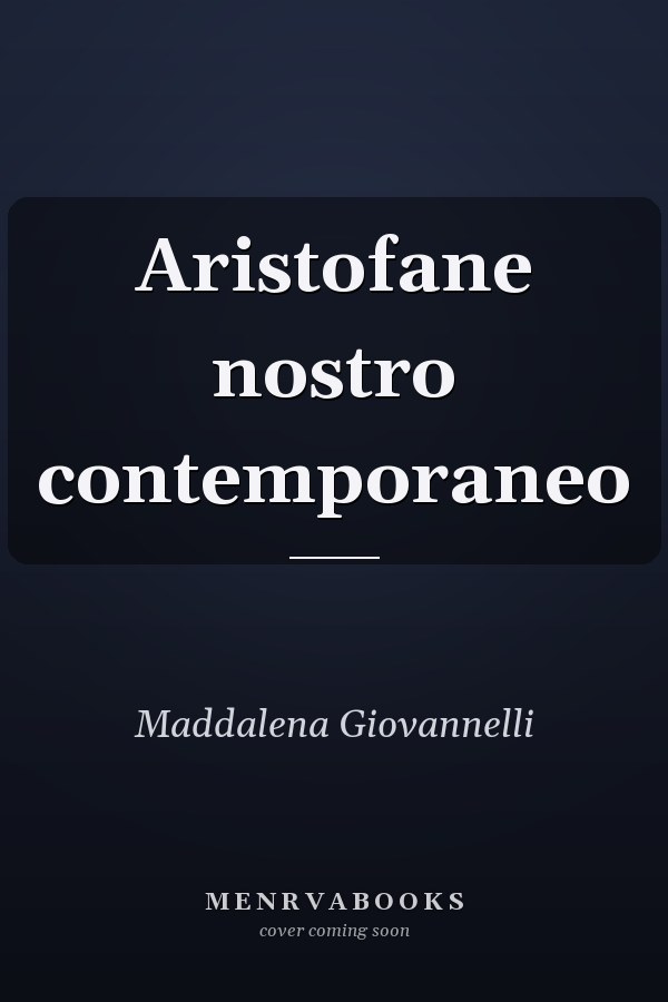Aristofane nostro contemporaneo