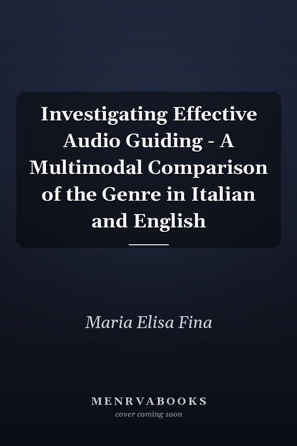 Investigating Effective Audio Guiding - A Multimodal Comparison of the Genre in Italian and English