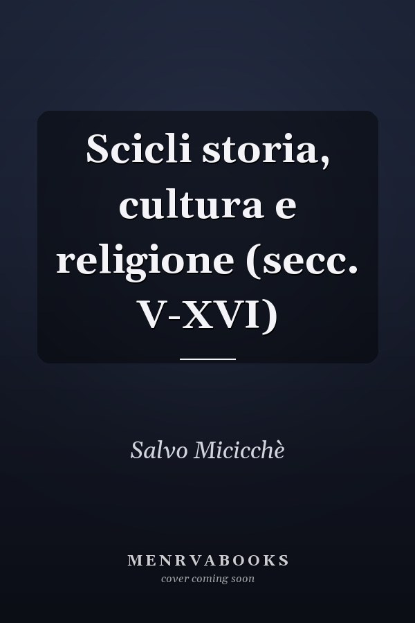 Scicli storia, cultura e religione (secc. V-XVI)
