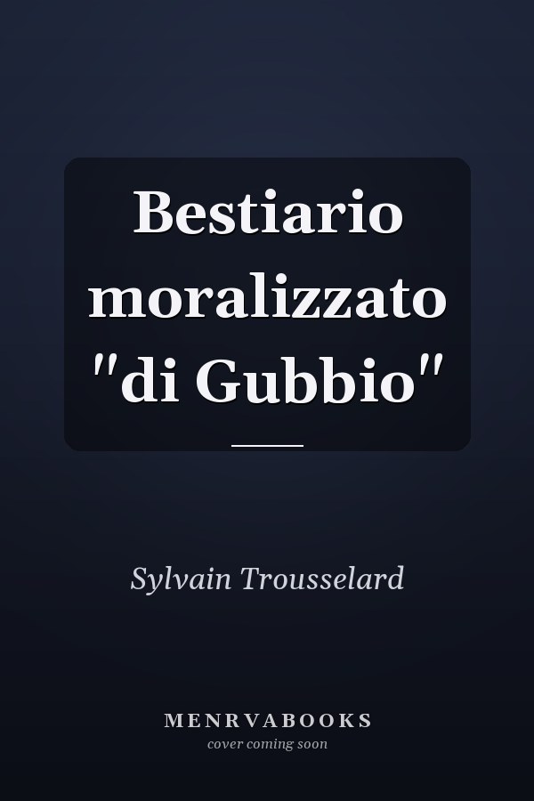 Bestiario moralizzato "di Gubbio"
