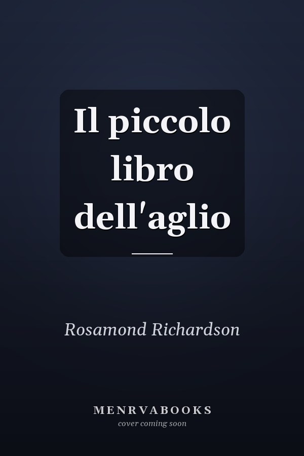 Il piccolo libro dell'aglio
