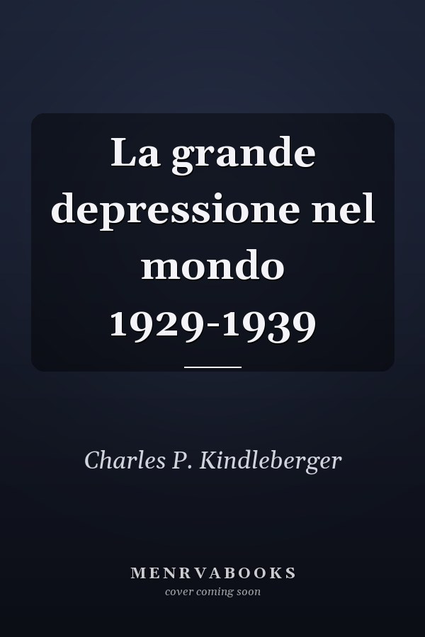 La grande depressione nel mondo 1929-1939