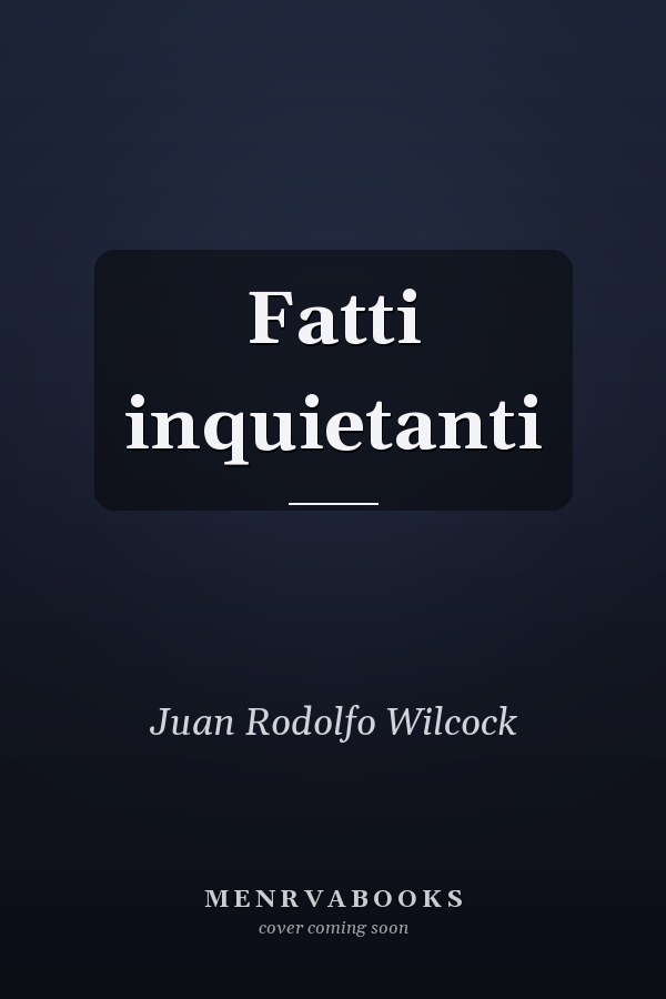 Fatti inquietanti