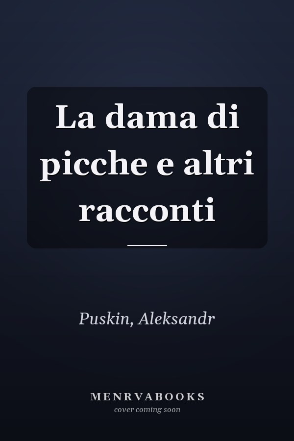 La dama di picche e altri racconti