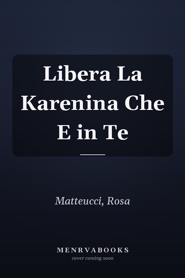 Libera La Karenina Che E in Te