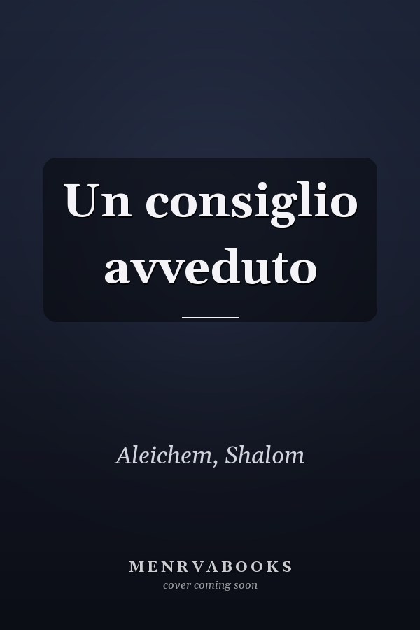 Un consiglio avveduto