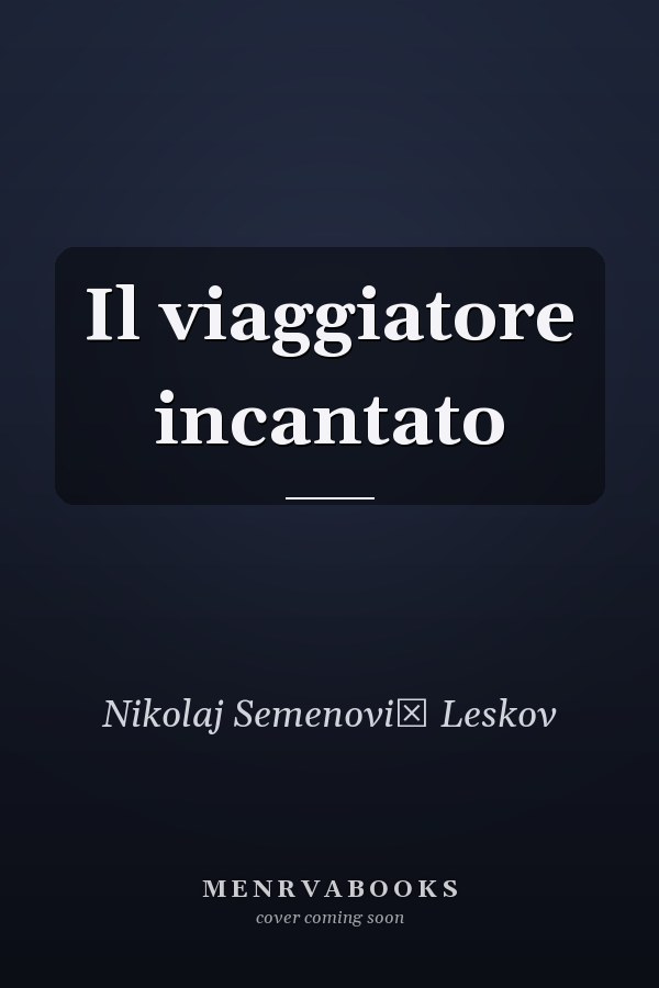 Il viaggiatore incantato