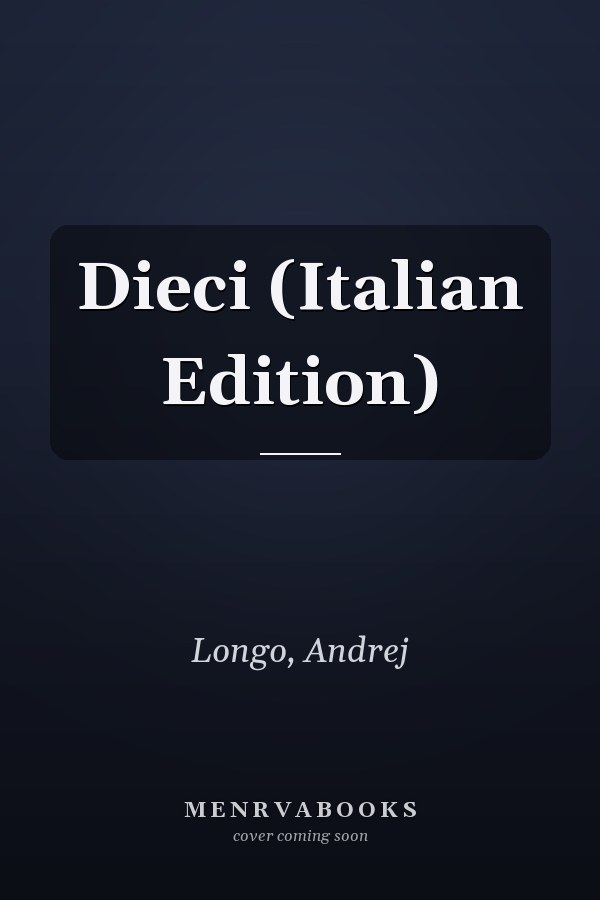 Dieci (Italian Edition)
