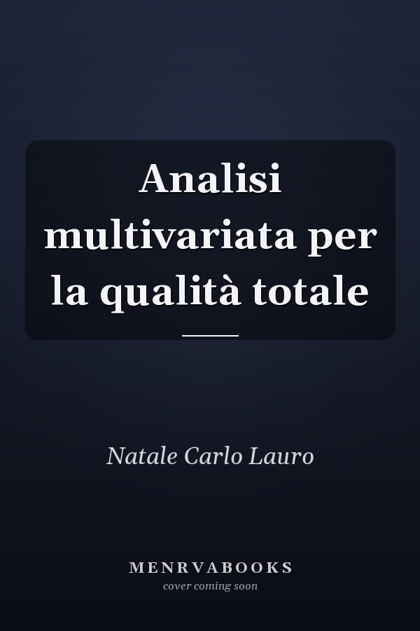 Analisi multivariata per la qualità totale