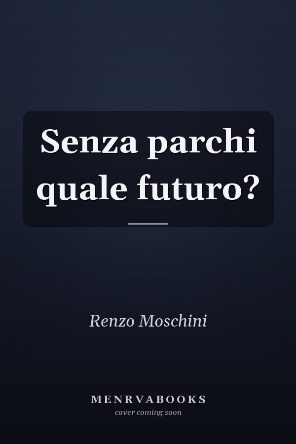 Senza parchi quale futuro?