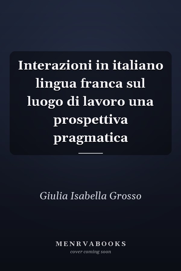 Interazioni in italiano lingua franca sul luogo di lavoro una prospettiva pragmatica