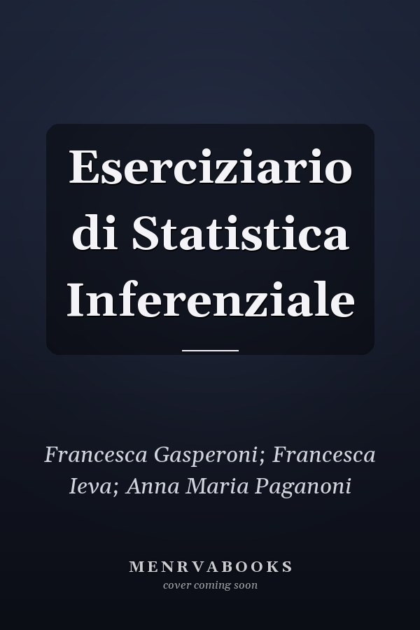 Eserciziario di Statistica Inferenziale