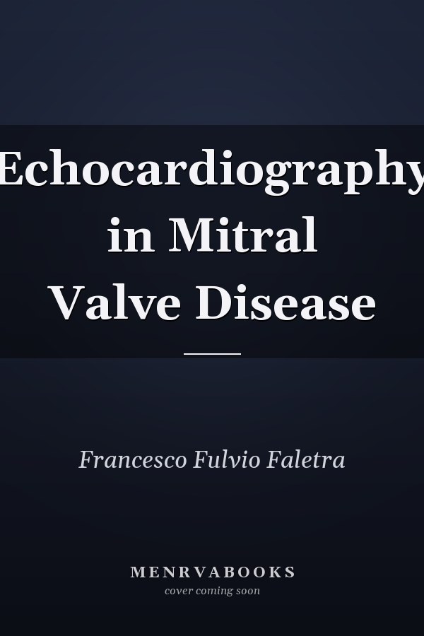 Echocardiography in Mitral Valve Disease