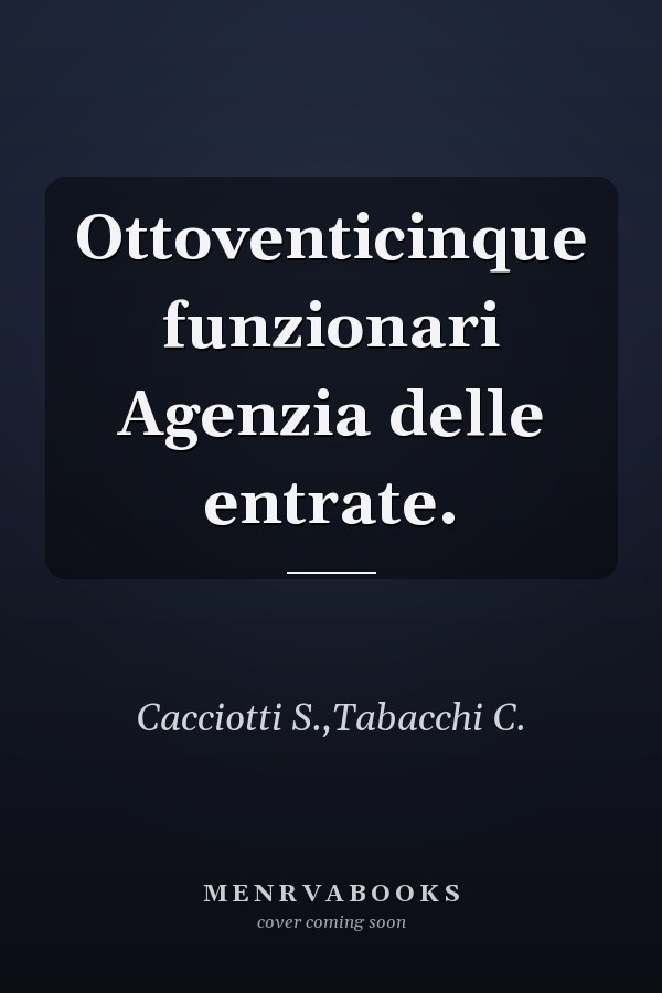 Ottoventicinque funzionari Agenzia delle entrate.
