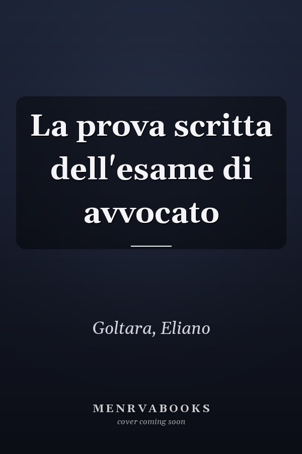 La prova scritta dell'esame di avvocato