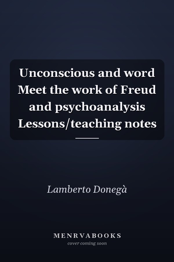 Unconscious and word Meet the work of Freud and psychoanalysis Lessons/teaching notes