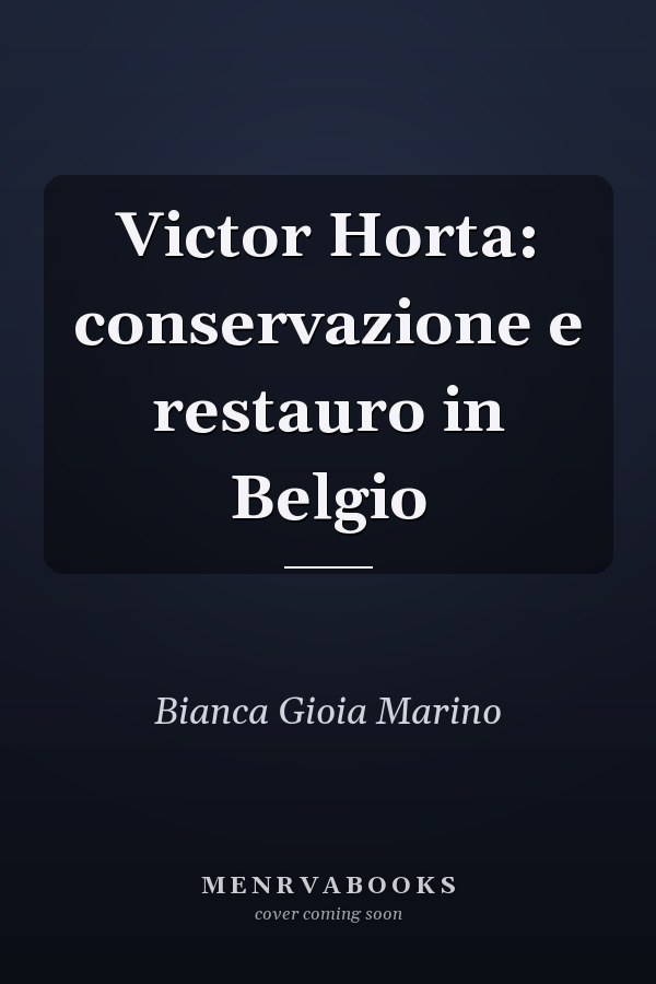 Victor Horta: conservazione e restauro in Belgio