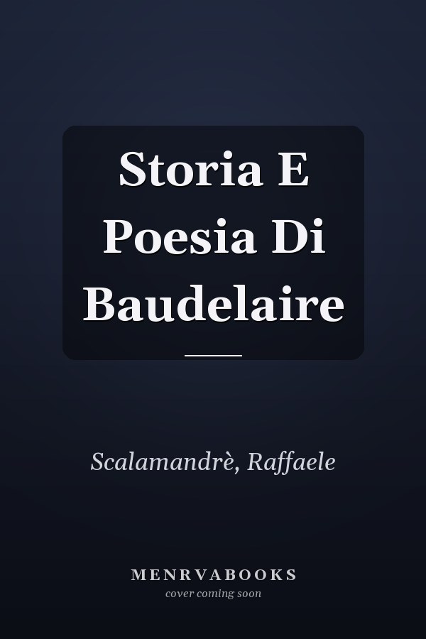 Storia E Poesia Di Baudelaire