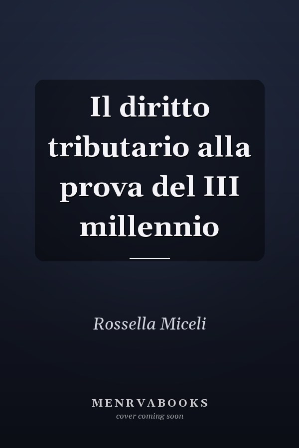 Il diritto tributario alla prova del III millennio