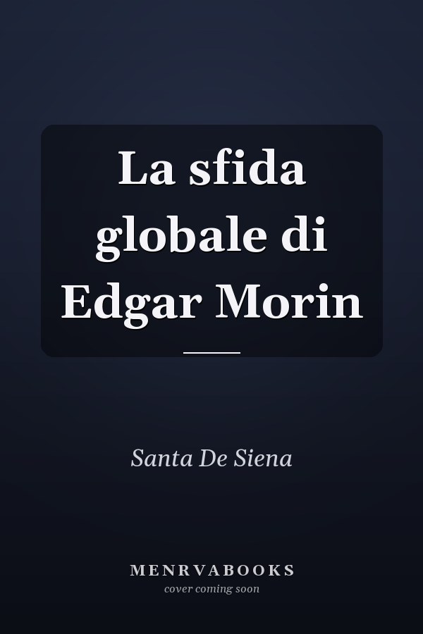 La sfida globale di Edgar Morin