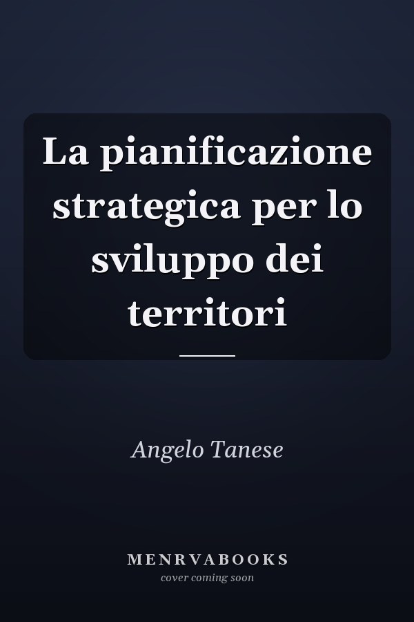 La pianificazione strategica per lo sviluppo dei territori