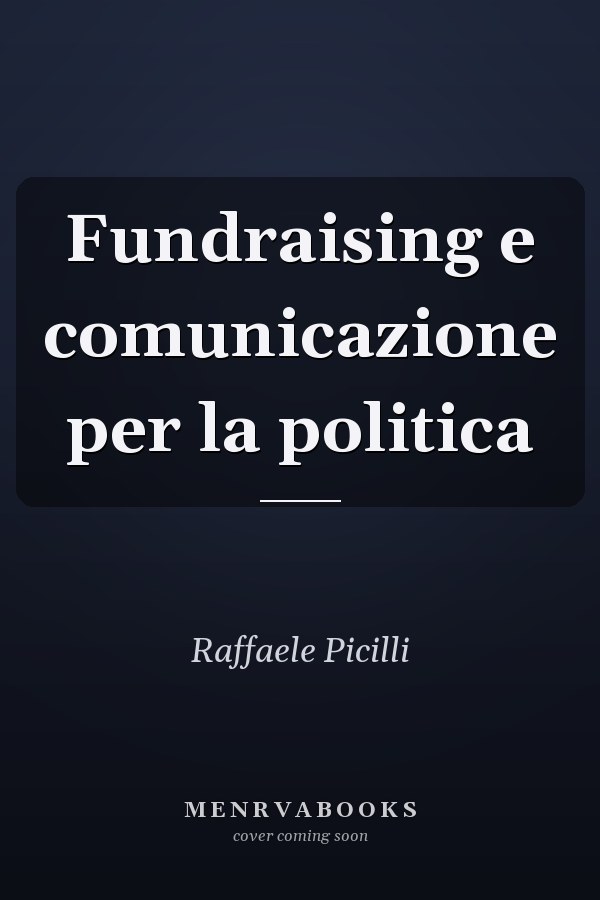 Fundraising e comunicazione per la politica