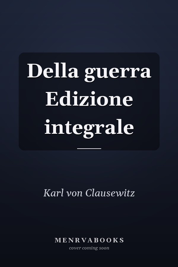 Della guerra Edizione integrale