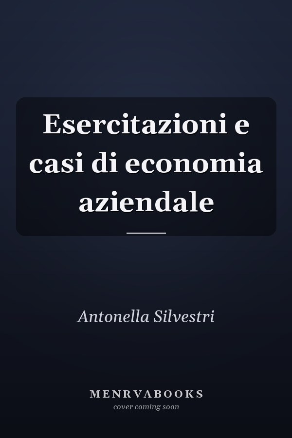 Esercitazioni e casi di economia aziendale